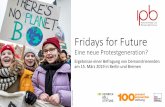 Fridays for Future - protestinstitut.eu · •Fridays for Future-Befragung: Kontrolle der Repräsentativität durch parallele Methoden •Große Übereinstimmung von Merkmalen, die