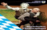 Bayerischer Theaterspiegel - amateurtheater-bayern.de · 4 - Bayerischer Theaterspiegel 02/2016 Meine Meinung Liebe Theaterfreunde, ein großartiges Ereignis war die Vergabe des 3.