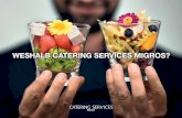 WESHALB CATERING SERVICES MIGROS?4462224a-82f5-41bb-a... · Das umfassende Konzept von Catering Services Migros steht für eine genussvolle und gesunde Ernährung im Einklang mit