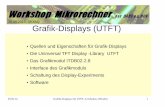 Grafik-Displays (UTFT) - darc.de · 1. Quellen und Eigenschaften von Grafik-Displays Farb-Grafik-Displays für Microcontroler sind derzeit günstig auf dem Markt zu haben. Es handelt