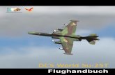 DCS - srv13files.eagle.ru · DCS [Su-25T Frogfoot] ii DCS World Su-25T ist eine kostenlose PC Simulation. Es kann auch als Basis für verschiedene kostenpflichtige Add-Ons wie die