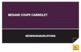 MEGANE COUPE CABRIOLET - de.e-guide.renault.comde.e-guide.renault.com/.../Megane_3_Ph2_Cabriolet_-_1126-3_DEU.pdf · MEGANE COUPE CABRIOLET. Leistungen mit Leidenschaft ELF Partner