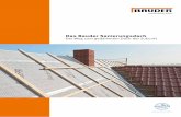 Der Weg zum gedämmten Dach der Zukunft - bauder.de · 2 3 Dachsanierung mit System Energetisch sanieren mit BauderPIR. Energetisch sanieren mit BauderPIR bedeutet: n Keine Änderung