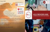 ACLS PROVIDER KURS - cstn.chcstn.ch/wp-content/uploads/2017/07/Flyer-ACLS-2.pdf · ACLS. Advanced Cardiovascular Life Support Der ACLS Provider Kurs richtet sich an medizinisches