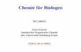 Chemie für Biologen - duepublico.uni-duisburg-essen.de · Chemie für Biologen WS 2005/6 Arne Lützen Institut für Organische Chemie der Universität Duisburg-Essen (Teil 4: 16.11.2005)