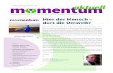 momentum aktuell 01-2018 u3 - biokrebs.de · Medizin & Wissenschaft > AchtsAm hAndeln 2 momentumaktuell 1 – 2/2018 Umweltschadsto˜e– UmgehenmitRisik en NicoleWeis ...