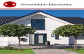Aluminium-Elemente - albohn.de · Wärmegedämmte Aluminium-Elemente Aluminium – ein vielseitiges Metall Aluminium-Fenster und -Türen sind ideal für Bau-herren, die Wert auf Premiumprodukte