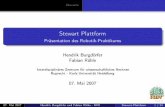 Stewart Plattform - Präsentation des Robotik- stewart1/pics/Presentation.pdf · PDF fileÜbersicht Stewart Plattform Präsentation des Robotik-Praktikums Hendrik Burgdörfer Fabian