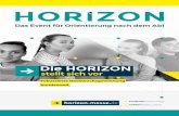 Die HORIZON¼re.pdf · Die Kommunikation der HORIZON erfolgt über ein breit aufgestelltes Schul- und Besuchermarketing-und er streckt sich auf einen Umkreis von 100 km rund um den