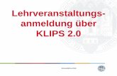 Lehrveranstaltungs- anmeldung über KLIPS 2 · Universität zu Köln • Wählen Sie bitte bei der erstmaligen Anmeldung zu einer Lehrveranstaltung immer den Studienstatus aus, nicht