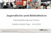 Jugendliche und Bibliotheken - goethe.de · Dipl.-Bibl. Ute Palmer Horn Landesfachstelle für das öffentliche Bibliothekswesen Jugendliche und Bibliotheken Herausforderung und Chance