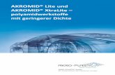 AKROMID® Lite und AKROMID® XtraLite - akro-plastic.com · Die AKRO-PLASTIC GmbH ist seit mehr als 28 Jahren als Entwickler und Hersteller hochwertiger techni-scher Compounds, vor