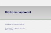 Risikomanagement - PST · (Information Security Management System) ISO/IEC 2700x . Juristische Hintergründe - Risikomanagement Wintersemester 2009 / 2010 Folie 20 BSI 100-3 Risikoanalyse