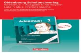 Oldenbourg Schulbuchverlag Adeamus! – Ausgabe C für Bayern ... · Begleitmaterial auf USB-Stick inkl. E-Book als Zugabe und Unterrichtsmanager auf scook Unser neuer Standard für