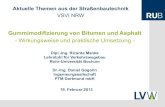 Gummimodifizierung von Bitumen und Asphalt - VSVI-NRWvsvinrw.de/.../09_2013/Gummimodifizierung_von_Bitumen_und_Asphalt.pdf · Gummimodifizierung von Bitumen und Asphalt . Kontrollprüfungen