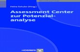 Assessment Center zur Potenzialanalyse fileherausgegeben von Heinz Schuler Assessment Center zur Potenzial-analyse GÖTTINGEN · BERN · WIEN · PARIS · OXFORD · PRAG TORONTO ·