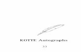 KOTTE Autographs · 2 KOTTE Autographs Literatur beim „Montagsblatt aus Böhmen“ und 1912 Feuilletonchef und Theaterkriti-ker, 1915 auch Chefredakteur des „Berliner Börsen-Couriers“.