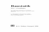 Baustatik - Springer978-3-322-91178-0/1.pdf · Teil 1 "Grundlagen" geht auf die wichtigsten Probleme der einfachen Statik ein. Ohne komplizierte theoretische Ableitungen werden die