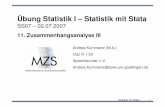 Übung Statistik I – Statistik mit Stata - uni-goettingen.de · Statistik mit Stata - 5 - 3. Graphisch: Zusammenhang zwischen zwei metrischen Variablen • Bei der Untersuchung
