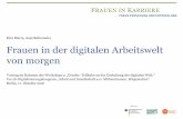 Kira Marrs, Anja Bultemeier Frauen in der digitalen ... · „System permanenter Bewährung“ erschwert es Menschen, sich zu behaupten Tarifliche und betriebliche Regelungssysteme