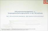 Dokumentenmanagement- u. Vorgangsbearbeitungssysteme in ...blha.brandenburg.de/wp-content/uploads/2017/07/XML_Archivschnittstelle.pdf · Content-Adresse und sendet diese zurück an