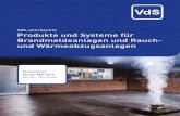 VdS-anerkannte Produkte und Systeme für Brandmeldeanlagen ...vds-global.com/fileadmin/vds_publikationen/vds_3812_web.pdf · VdS-anerkannte Bauteile und Systeme für Rauch- und Wärmeabzugsanlagen