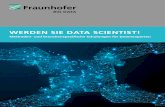 WERDEN SIE DATA SCIENTIST! - iais.fraunhofer.de · SECURITY & PRIVACY FOR BIG DATA Jede professionelle Big-Data-Lösung muss Mindestanforderun-gen an Sicherheit und Datenschutz erfüllen.