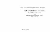 Oberpfälzer Leben¤lzer... · Die Bibliothek des Bayerischen Waldes morsak Erika und Adolf Eichenseer (Hrsg.) Oberpfälzer Leben Ein Hausbuch von Fronleichnam bis Martini 1. Auflage
