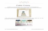 Crazy Cake Kopie Paulina - · PDF fileCake Crazy Anleitung zum Stempeln der verschiedenen Tortenebenen und Tipps zum exakten Zusammensetzen des „Verrückten Kuchens“ 1.Als erstes