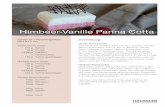 Himbeer-Vanille Panna Cotta - HÄUSSLER Backdorf · Zubereitung: Vanille Panna Cotta: Das Mark der Vanilleschote mit dem Zucker und der Sahne aufkochen. Auf ca. 60° C abkühlen lassen.