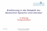 Einführung in die Didaktik der deutschen Sprache und Literatur 4... · •Texte schreiben –Formalisierte Texte verfassen –Zentrale Schreibformen anwenden können –An die Situation