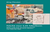 Jörg Deuter - download.e-bookshelf.de · spätem Ruhm durch den Fassbinder-Film „Lili Marleen“. Durch die Fort-dauer der Korrespondenz mit Kathrin Leip gewinnt diese als Persönlich-keit