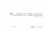 Polycom® CMA™-System Handbuch zur Web-Planungsupport.polycom.com/global/pw_item_show_doc/cma_web_scheduling_guide... · Polycom CMA Handbuch zur Web-Planung 2 Polycom, Inc. Beachten