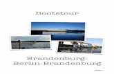 Brandenburg Berlin Brandenburg - schoners-wehr.de · Um ca. 18.00 Uhr erreichten wir nun unsern ersten Hafen auf unserer Etappe (NV S.26 km 15,5). Da wir uns Tel. angemeldet hatten