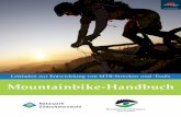 Mountainbike-Handbuch - Leitfaden zur Entwicklung von MTB ... · Herausgeber Naturpark Südschwarzwald Haus der Natur Dr.-Pilet-Spur 4 79868 Feldberg Tel. 07676 9336-10 info@naturpark-suedschwarzwald.de