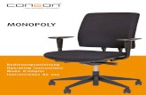 MONOPOLY - coneon.de · MONOPOLY. Einstellen von Sitz und Rückenlehne: Stellen Sie die Sitzhöhe so ein, dass Oberschenkel und Unterschenkel einen rechten Winkel bilden und die Unterarme