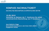 PowerPoint-Präsentation Kompass Nachhaltigkeitfaire-beschaffung.de/content/uploads/2019/07/WS_2-II_IT-Konferenz_2019... · Seite 1 10.05.2019 Workshop im Rahmen der 7. Konferenz