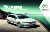 SUPERB PREIS- UND AUSSTATTUNGSÜBERSICHT · 4 SUPERB COMBI Unverbindliche Preisempfehlung Motor Leistung Getriebe Active Ambition Style L&K 2,0 l TDI SCR2 110 kW (150 PS) 6-Gang 31.150,–