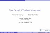 Rice-Formel & Verallgemeinerungen · Rice-Formel & Verallgemeinerungen Torben Freisinger Stefan Schindler Seminar Zufällige Felder Universität Ulm 16. Dezember 2008 Torben Freisinger,