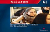 Roma und Sinti - LI-Hamburg · 4 LIEBE LESERINNEN, LIEBE LESER, in einem Dokumentarfilm von 1999 über die Beteiligung von Roma und Sinti an der Schulgestaltung sagt ein Rom: „Schule