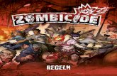 Zombicide - Spielanleitung · ZOMBICIDE - REGELN 3 Ä #2 ÜBERLEBE UND SIEGE Zombicide ist ein kooperatives Spiel, in dem sich Spieler gegen Horden von Zombies stellen, die vom Spiel