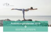 Ausbildungskalender A5 18 - unit-yoga.de · Yogalehrer Ausbildung 200h AYA / 100h Yogalehrer Ausbildung Sylt 08. – 13. Apr. 2018 Leipzig 20. – 22. Apr. 2018 Hamburg 27. – 29.