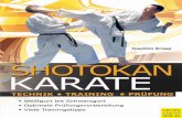 *Shotokan Karate 5 überarbeitete Auflage file e 18,95 [D] 978-3-89899-600-6 [Printed in Germany] Das Buch Dieses Buch ist eine Hilfestellung für alle Shotokan Karateka, die sich