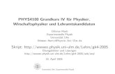 PHYS4100 Grundkurs IV fur Physiker,˜ Wirschaftsphysiker ... · PHYS4100 Grundkurs IV fur Physiker,˜ Wirschaftsphysiker und Lehramtskandidaten Othmar Marti Experimentelle Physik