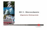 OC 3 - Stereochemie - JGU Blogs · 1,2,3 : die ersten drei Atome in der Ebene Weg & Reihenfolge nach CIP pR : im Uhrzeigersinn pS : gegen Uhrzeigersinn * 3 2 1 [2,2]-Paracyclophan