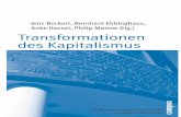 Transformationen des Kapitalismus - mpifg.de · PDF fileJens Beckert, Bernhard Ebbinghaus, Anke Hassel, Philip Manow (Hg.) Transformationen des Kapitalismus Festschrift für Wolfgang