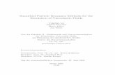 Smoothed Particle Dynamics Methods for the Simulation of ... · Smoothed Particle Dynamics Methods for the Simulation of Viscoelastic Fluids vorgelegt von Diplom-Physiker Marco Ellero