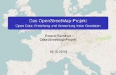 Das OpenStreetMap-Projekt - Open Data: Erstellung und ... · Einzig richtiger Weg sei die Nutzung des Open Access Data Protocols (“a public domain licence with a moral comment”)