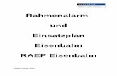 Rahmenalarm- und Einsatzplan Eisenbahn RAEP Eisenbahn · Deutschen Bahn AG vom 07. August 1998 wurden die Zuständigkeiten für die Gefahrenabwehr sachgerecht verteilt und eine Basis