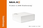 Cube LAN Gateway - eq-3.de · 6 Funktion Mit dem MAX! Cube als zentrales Element der MAX! Haus - lösung haben Sie die Möglichkeit, alle MAX! Geräte in Ih - rem Haus besonders komfortabel